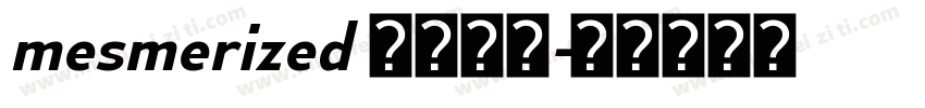 mesmerized 字体下载字体转换